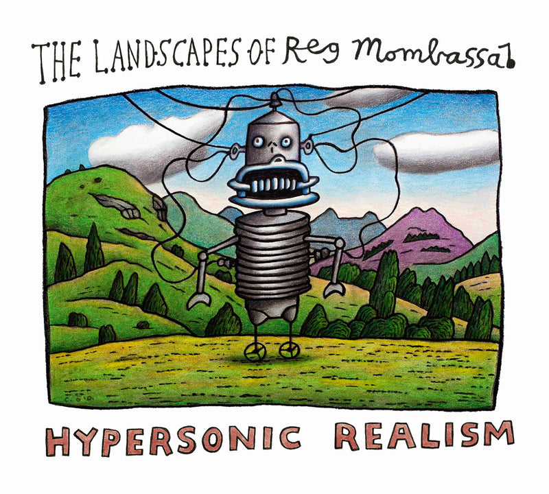 Hypersonic Realism: The Landscapes of Reg Mombassa